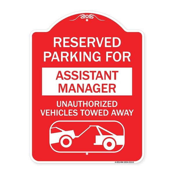 Signmission Reserved Parking for Assistant Manager Unauthorized Vehicles Towed Away, A-DES-RW-1824-23133 A-DES-RW-1824-23133 - main